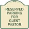 Signmission Reserved Parking for Guest Pastor Heavy-Gauge Aluminum Architectural Sign, 18" x 18", TG-1818-23102 A-DES-TG-1818-23102 - alternate 1